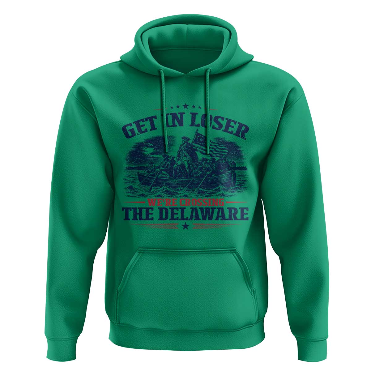 Get In Loser We're Crossing The Delaware Retro Hoodie Distressed George Washington Boat Scene Patriotic American Revolution Humor