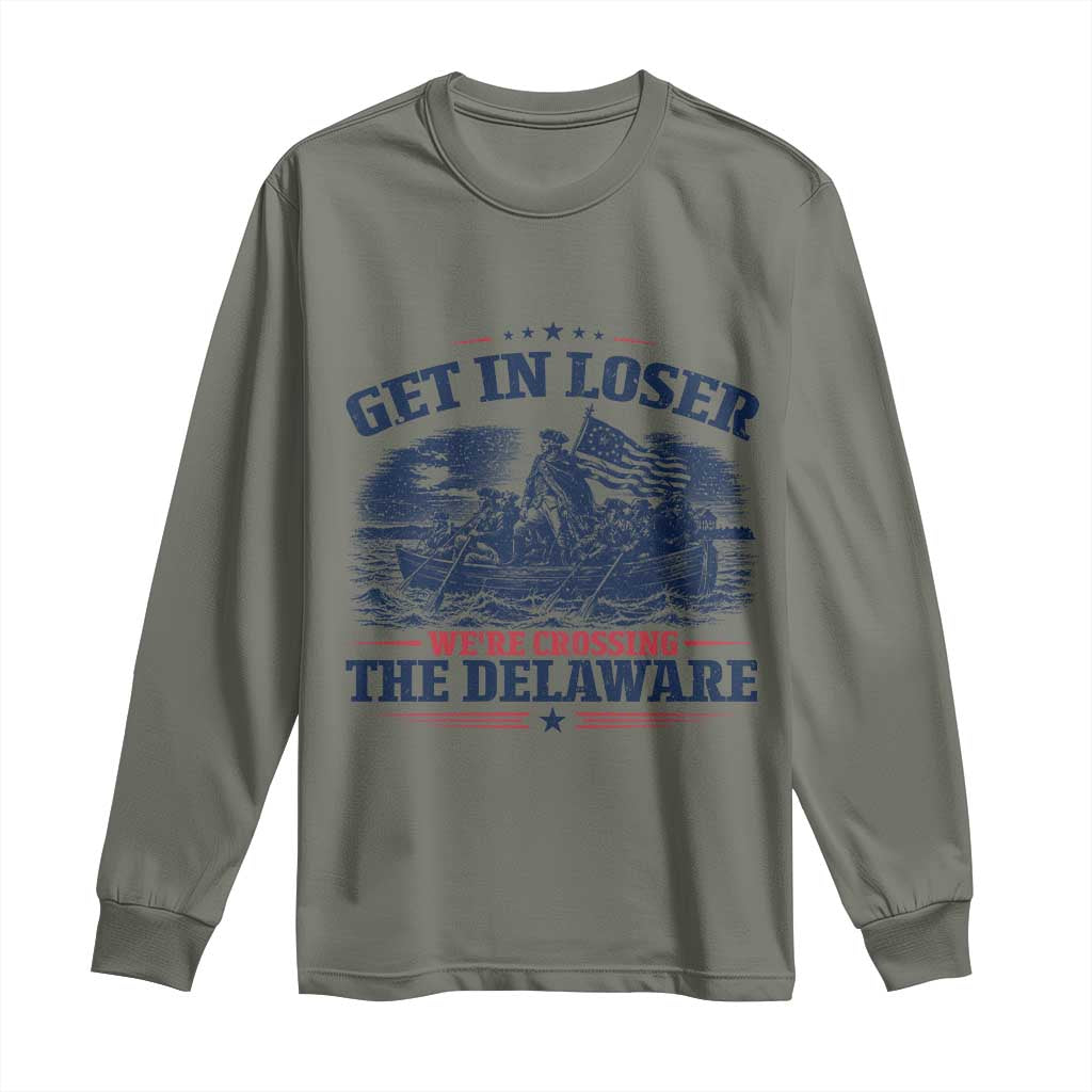 Get In Loser We're Crossing The Delaware Retro Long Sleeve Shirt Distressed George Washington Boat Scene Patriotic American Revolution Humor