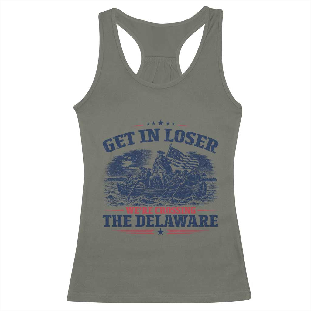 Get In Loser We're Crossing The Delaware Retro Racerback Tank Top Distressed George Washington Boat Scene Patriotic American Revolution Humor