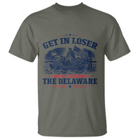 Get In Loser We're Crossing The Delaware Retro T Shirt Distressed George Washington Boat Scene Patriotic American Revolution Humor