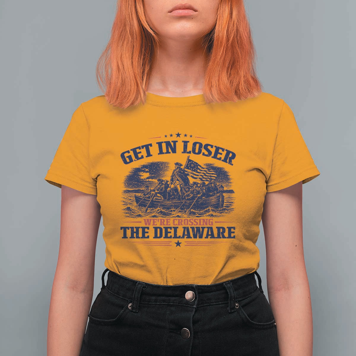 Get In Loser We're Crossing The Delaware Retro T Shirt For Women Distressed George Washington Boat Scene Patriotic American Revolution Humor