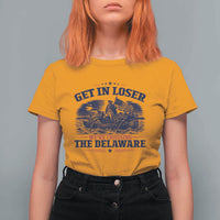 Get In Loser We're Crossing The Delaware Retro T Shirt For Women Distressed George Washington Boat Scene Patriotic American Revolution Humor