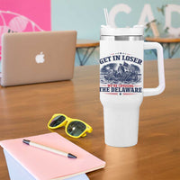 Get In Loser We're Crossing The Delaware Retro Tumbler With Handle Distressed George Washington Boat Scene Patriotic American Revolution Humor