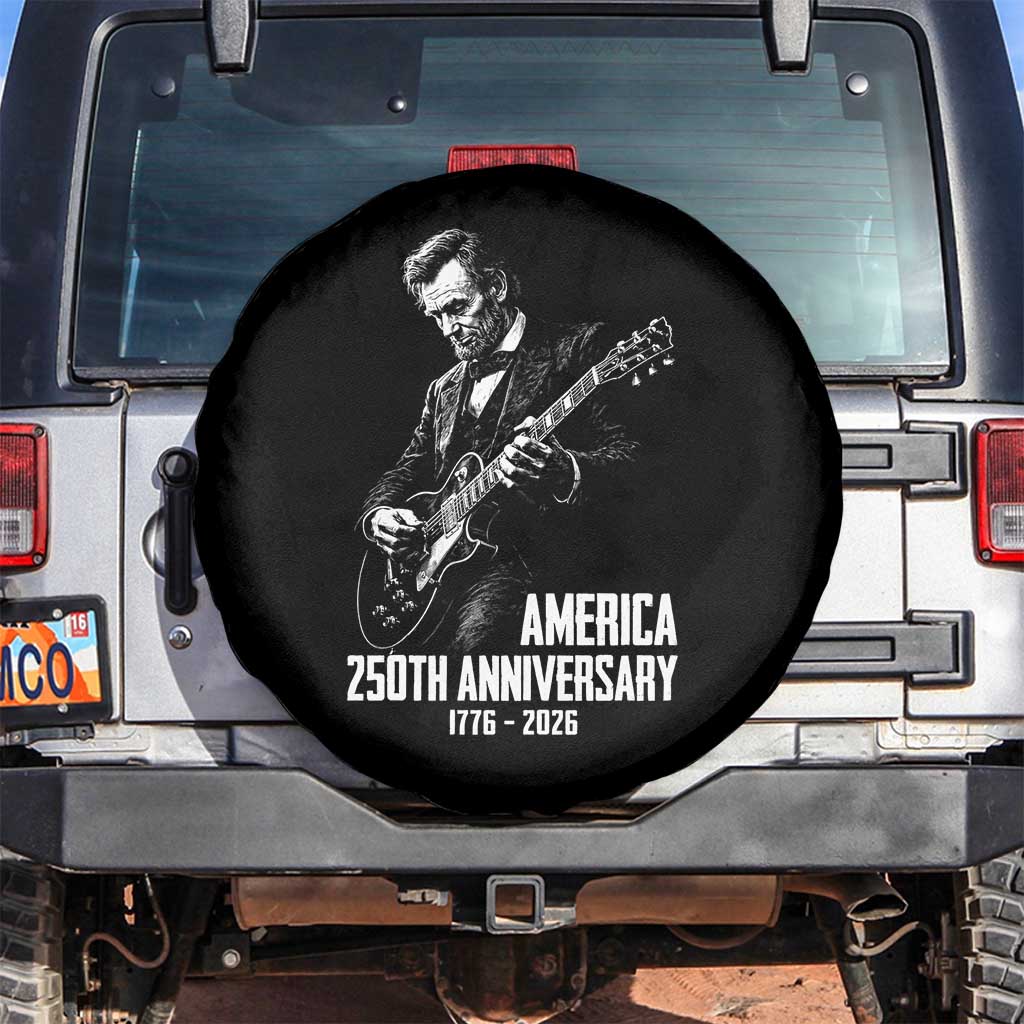 America 250th Anniversary Abraham Lincoln Rock Star Spare Tire Cover Funny Electric Guitar Player 1776 to 2026 Semiquincentennial