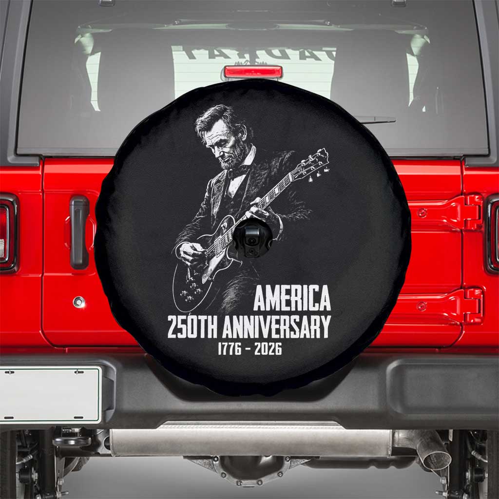 America 250th Anniversary Abraham Lincoln Rock Star Spare Tire Cover Funny Electric Guitar Player 1776 to 2026 Semiquincentennial