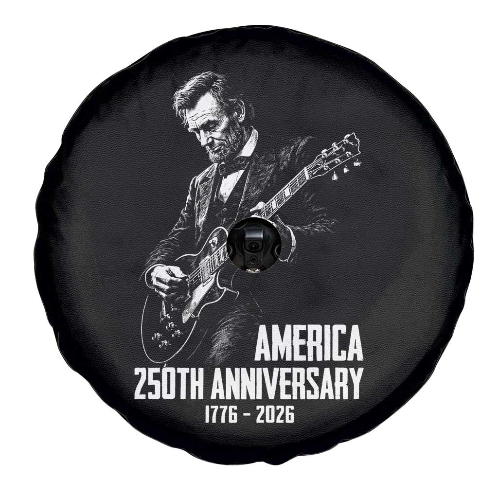 America 250th Anniversary Abraham Lincoln Rock Star Spare Tire Cover Funny Electric Guitar Player 1776 to 2026 Semiquincentennial