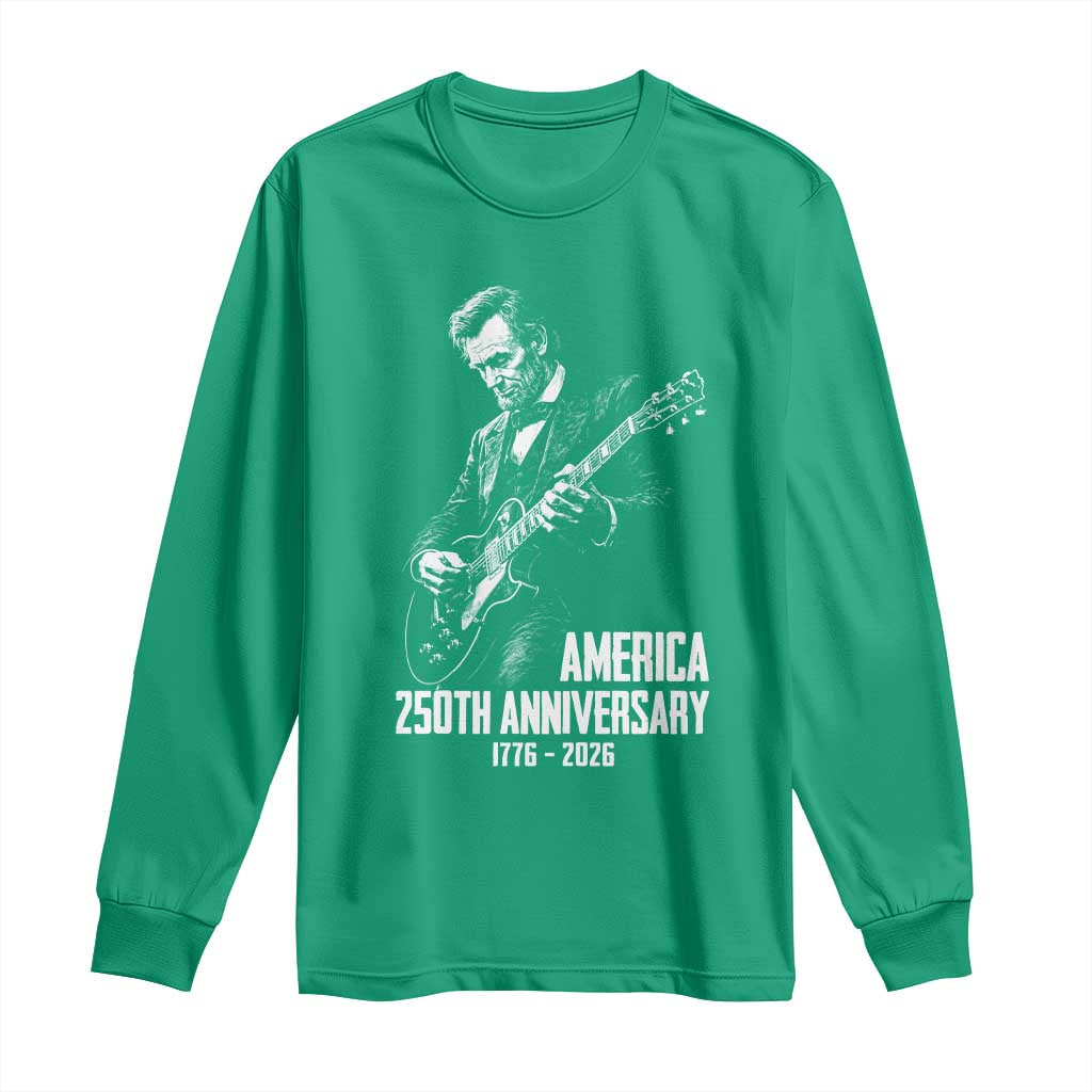 America 250th Anniversary Abraham Lincoln Rock Star Long Sleeve Shirt Funny Electric Guitar Player 1776 to 2026 Semiquincentennial