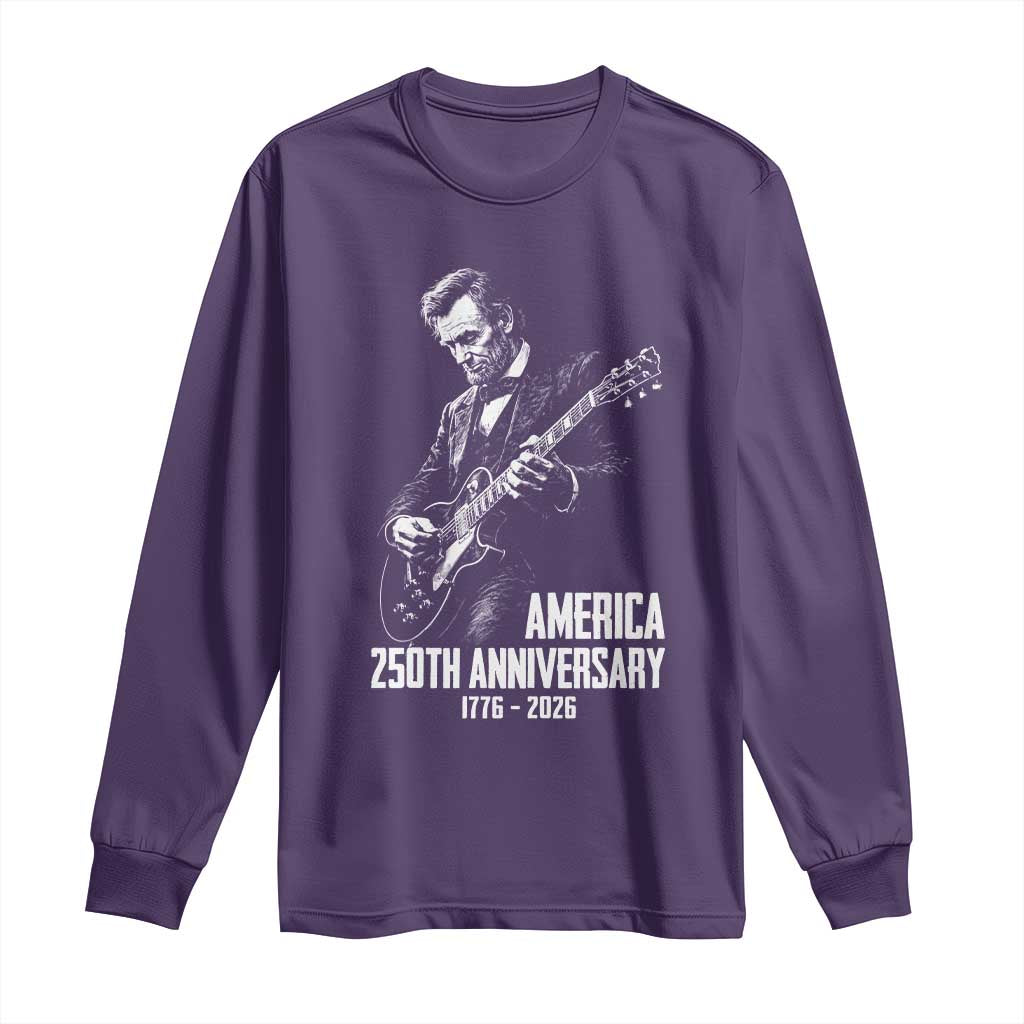 America 250th Anniversary Abraham Lincoln Rock Star Long Sleeve Shirt Funny Electric Guitar Player 1776 to 2026 Semiquincentennial