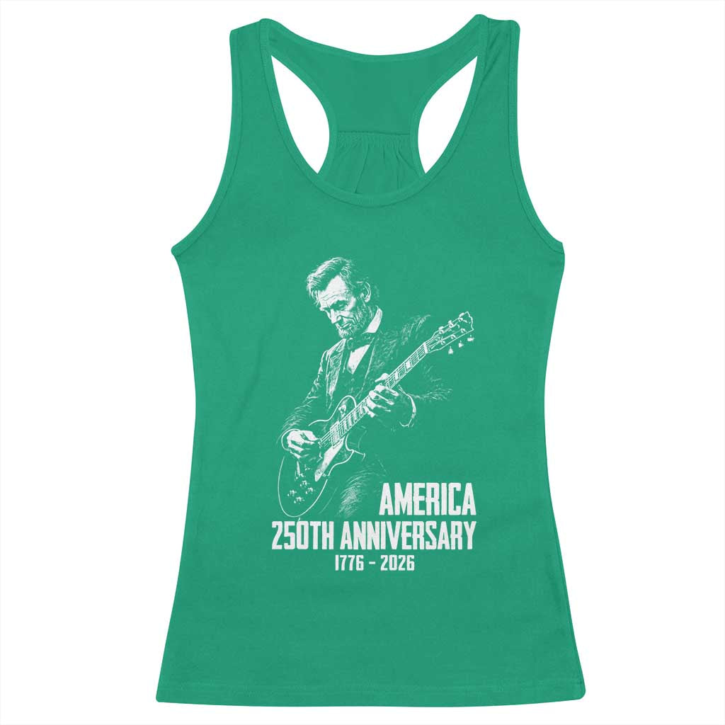 America 250th Anniversary Abraham Lincoln Rock Star Racerback Tank Top Funny Electric Guitar Player 1776 to 2026 Semiquincentennial