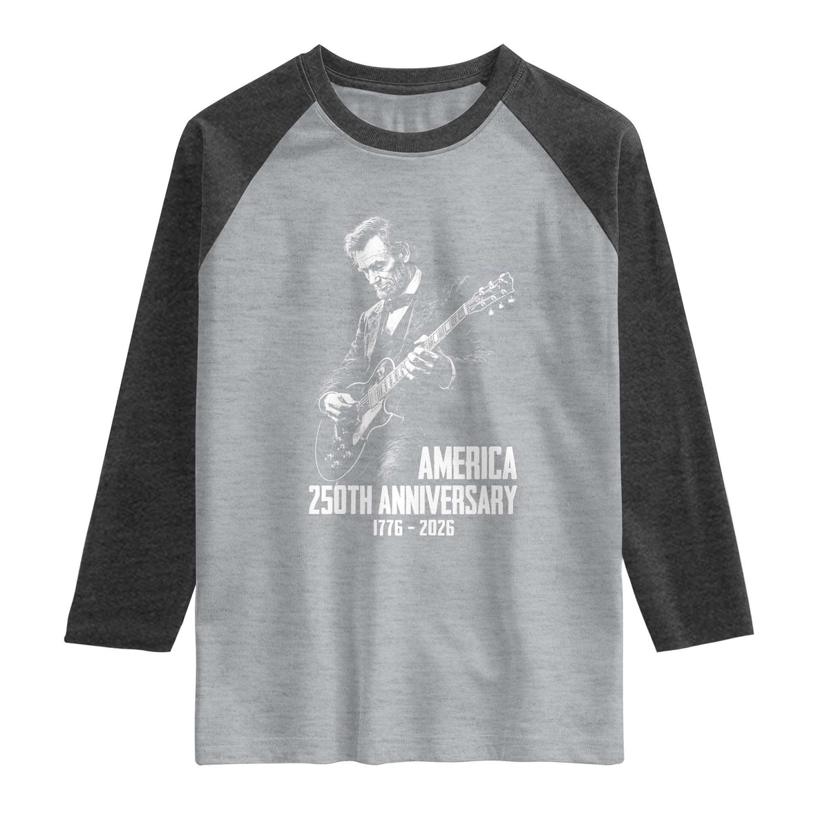 America 250th Anniversary Abraham Lincoln Rock Star Raglan Shirt Funny Electric Guitar Player 1776 to 2026 Semiquincentennial