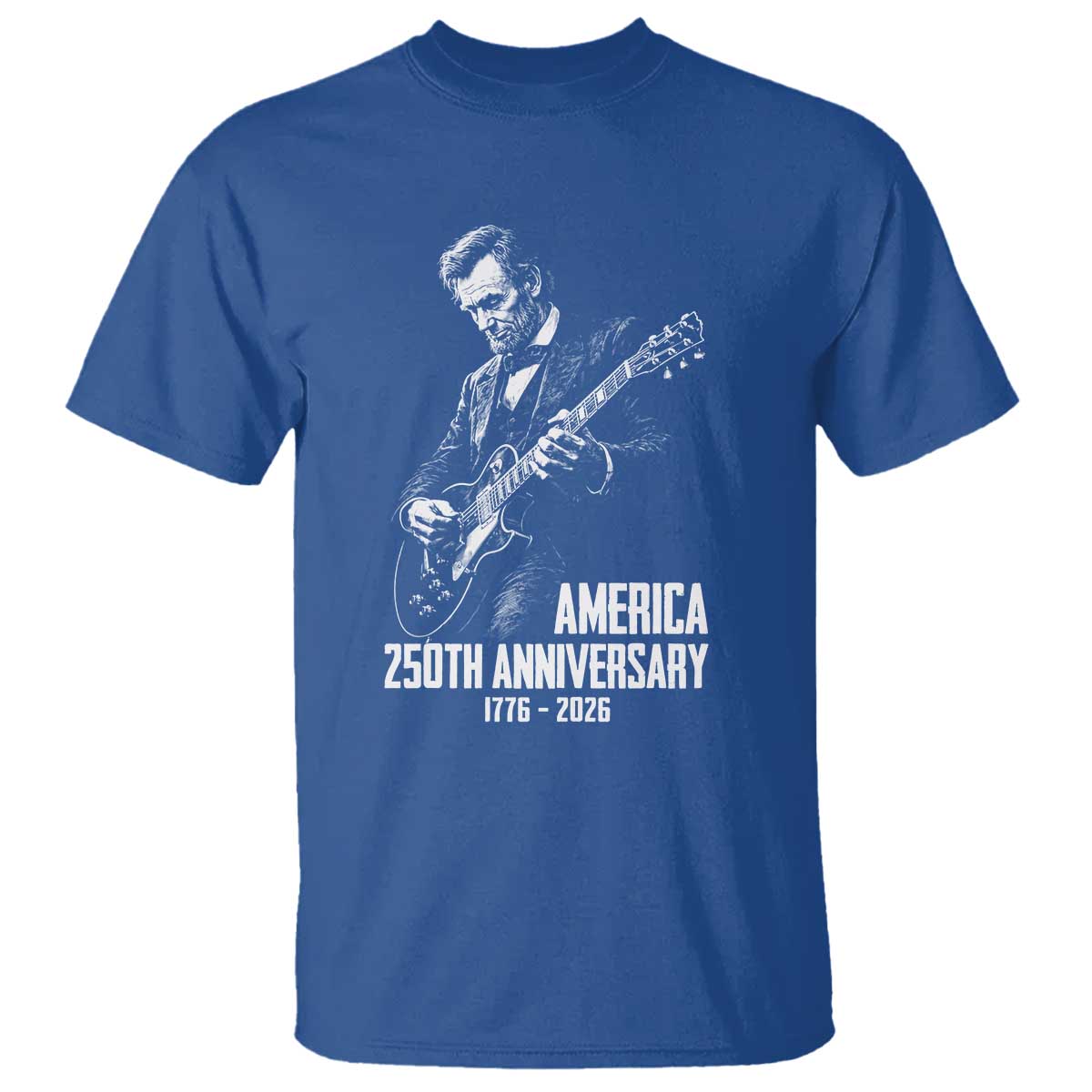 America 250th Anniversary Abraham Lincoln Rock Star T Shirt Funny Electric Guitar Player 1776 to 2026 Semiquincentennial