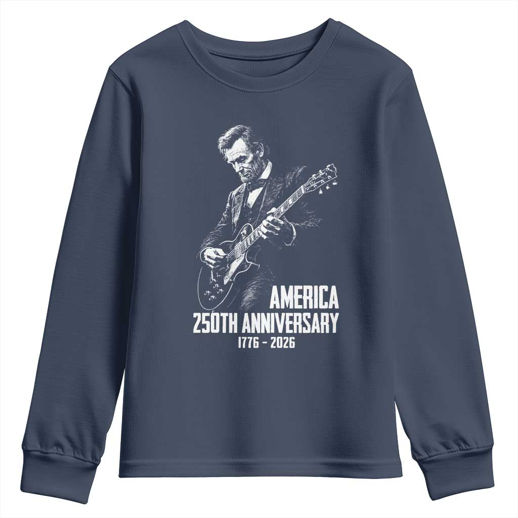 America 250th Anniversary Abraham Lincoln Rock Star Youth Sweatshirt Funny Electric Guitar Player 1776 to 2026 Semiquincentennial