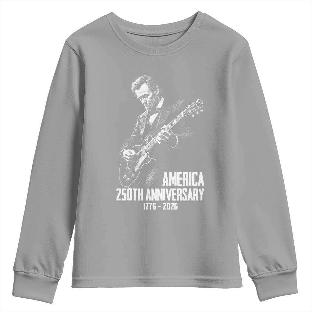 America 250th Anniversary Abraham Lincoln Rock Star Youth Sweatshirt Funny Electric Guitar Player 1776 to 2026 Semiquincentennial