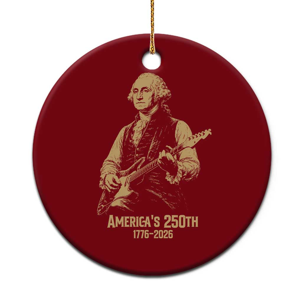 America's 250th George Washington Rock Star Ceramic Ornament Funny Electric Guitar Player Vintage 1776 to 2026 Semiquincentennial