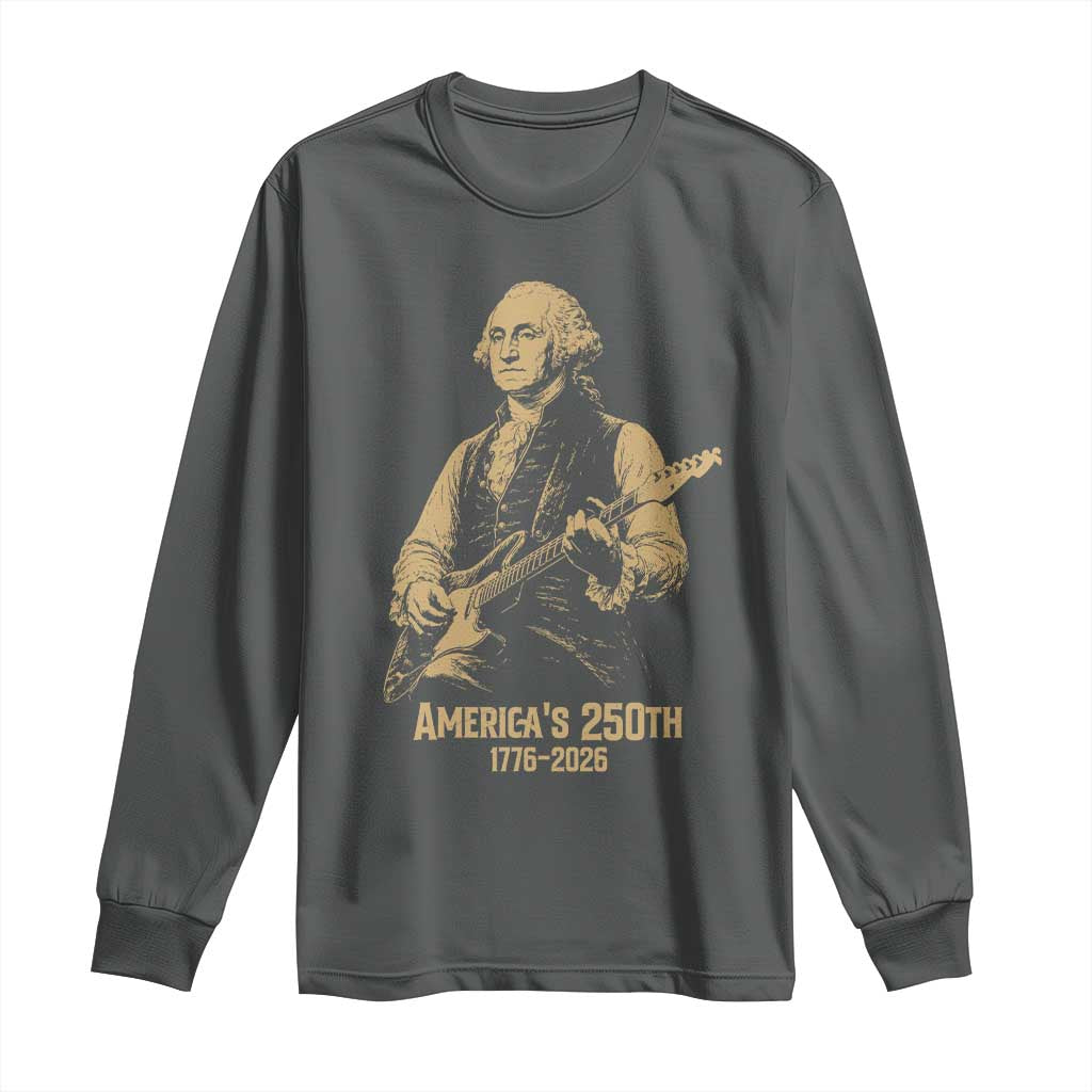 America's 250th George Washington Rock Star Long Sleeve Shirt Funny Electric Guitar Player Vintage 1776 to 2026 Semiquincentennial
