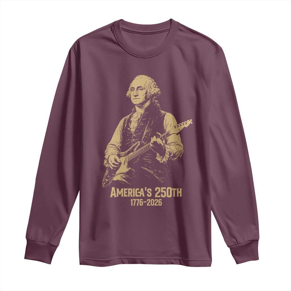 America's 250th George Washington Rock Star Long Sleeve Shirt Funny Electric Guitar Player Vintage 1776 to 2026 Semiquincentennial