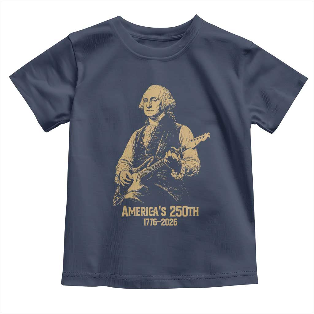 America's 250th George Washington Rock Star Toddler T Shirt Funny Electric Guitar Player Vintage 1776 to 2026 Semiquincentennial