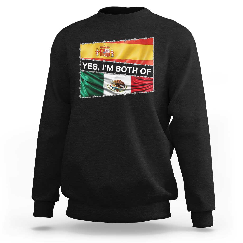Spain Mexico Heritage Pride Sweatshirt Yes I'm Both Identity Roots for Hispanics Latinos - Wonder Print Shop