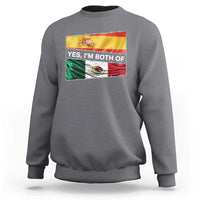 Spain Mexico Heritage Pride Sweatshirt Yes I'm Both Identity Roots for Hispanics Latinos - Wonder Print Shop