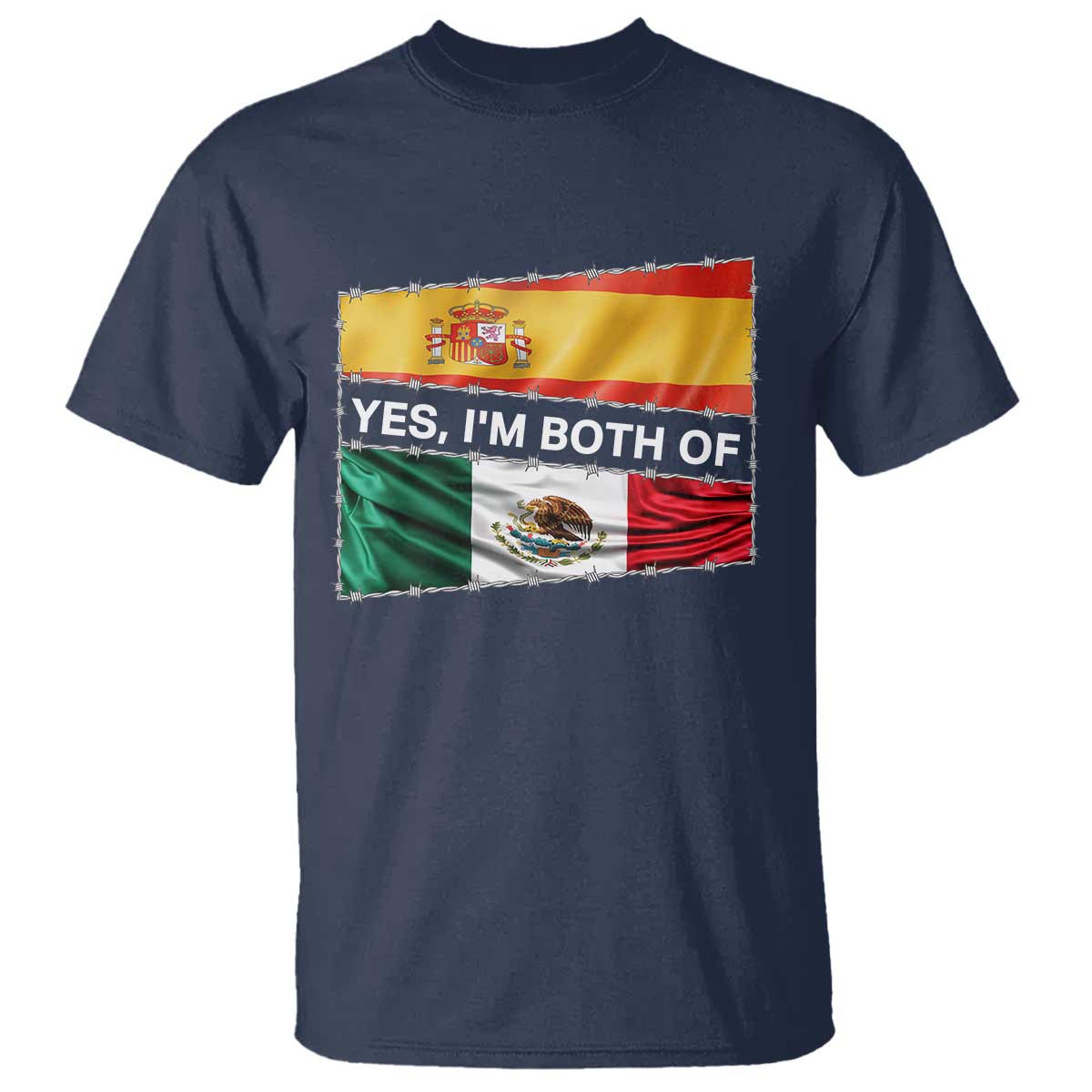 Spain Mexico Heritage Pride T Shirt Yes I'm Both Identity Roots for Hispanics Latinos TS02
