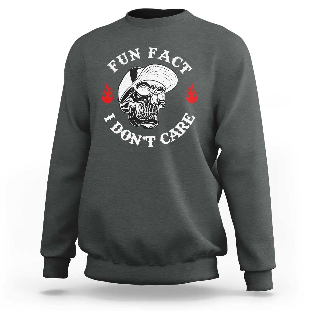 Fun Fact I Don’t Care Skull Sweatshirt Edgy Sarcastic Attitude - Wonder Print Shop