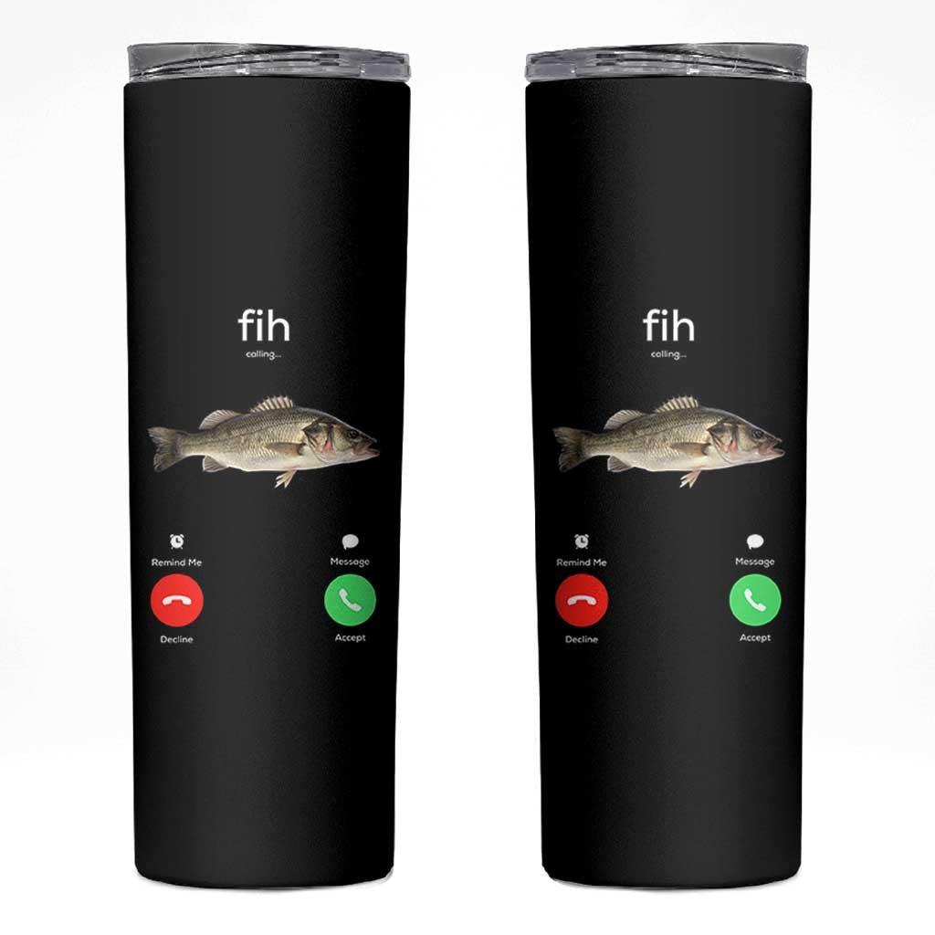 Fih Calling Funny Fish Skinny Tumbler Fishing Lover Hilarious Phone Call Parody - Wonder Print Shop