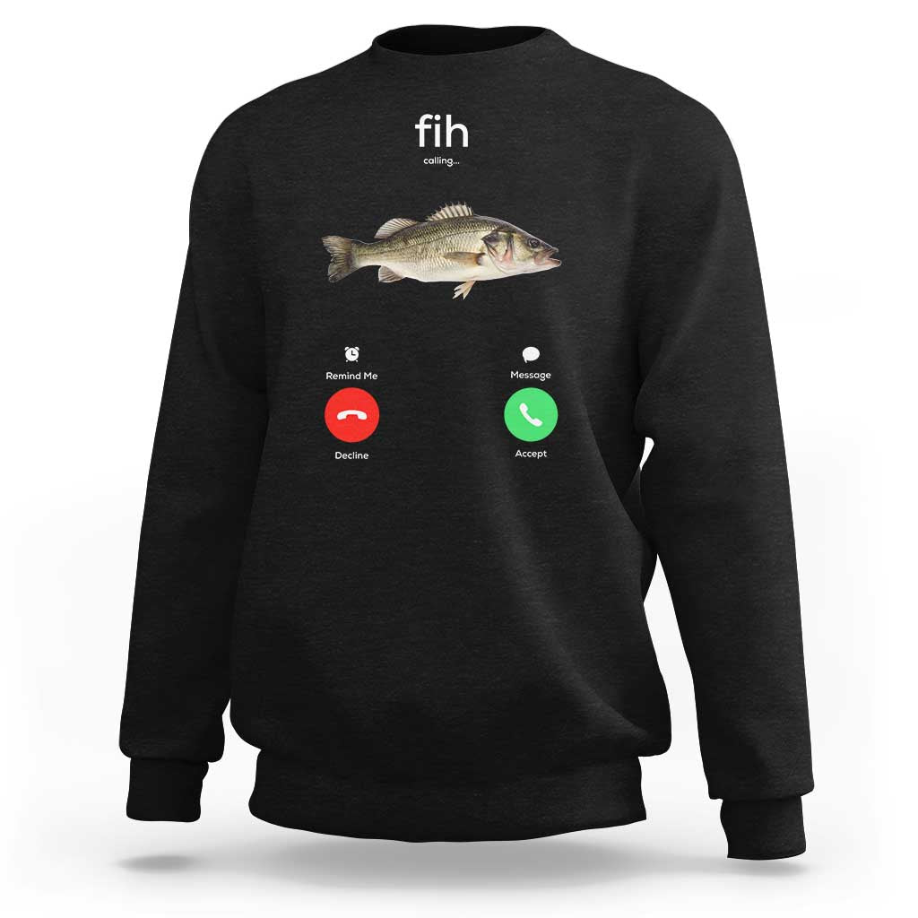 Fih Calling Funny Fish Sweatshirt Fishing Lover Hilarious Phone Call Parody - Wonder Print Shop