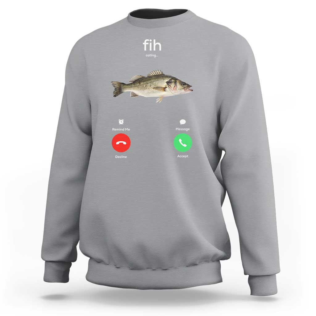 Fih Calling Funny Fish Sweatshirt Fishing Lover Hilarious Phone Call Parody - Wonder Print Shop