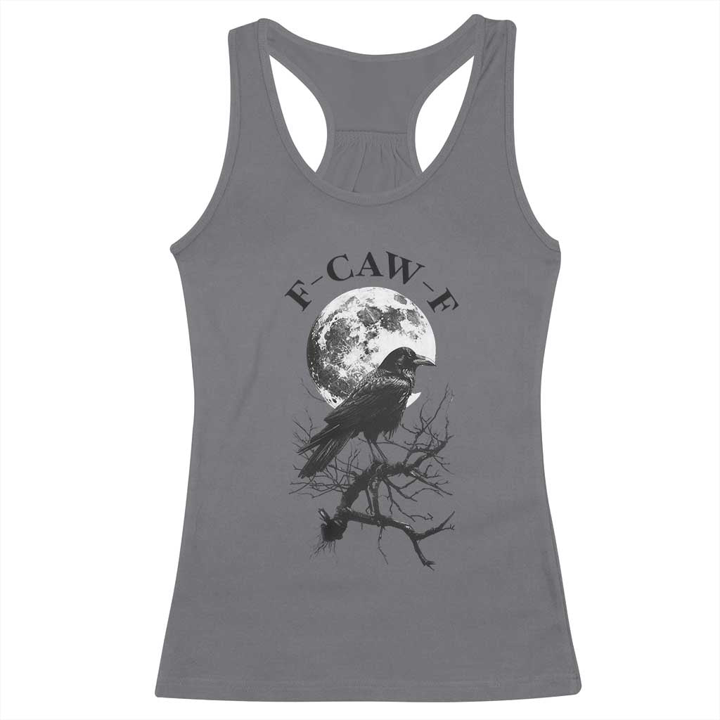 Funny Crow F Caw F Racerback Tank Top Gothic Raven and Moon TS02
