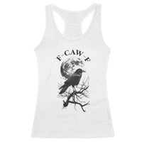 Funny Crow F Caw F Racerback Tank Top Gothic Raven and Moon TS02