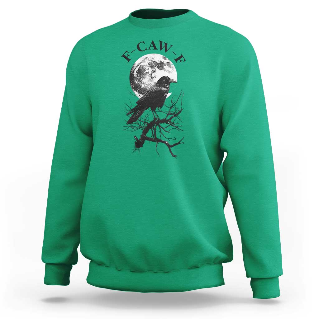 Funny Crow F Caw F Sweatshirt Gothic Raven and Moon TS02