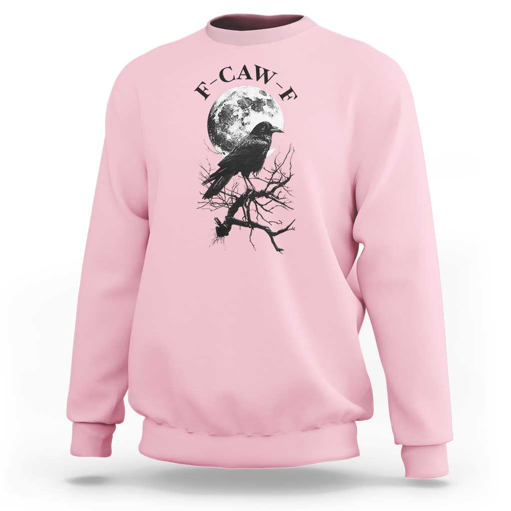 Funny Crow F Caw F Sweatshirt Gothic Raven and Moon TS02