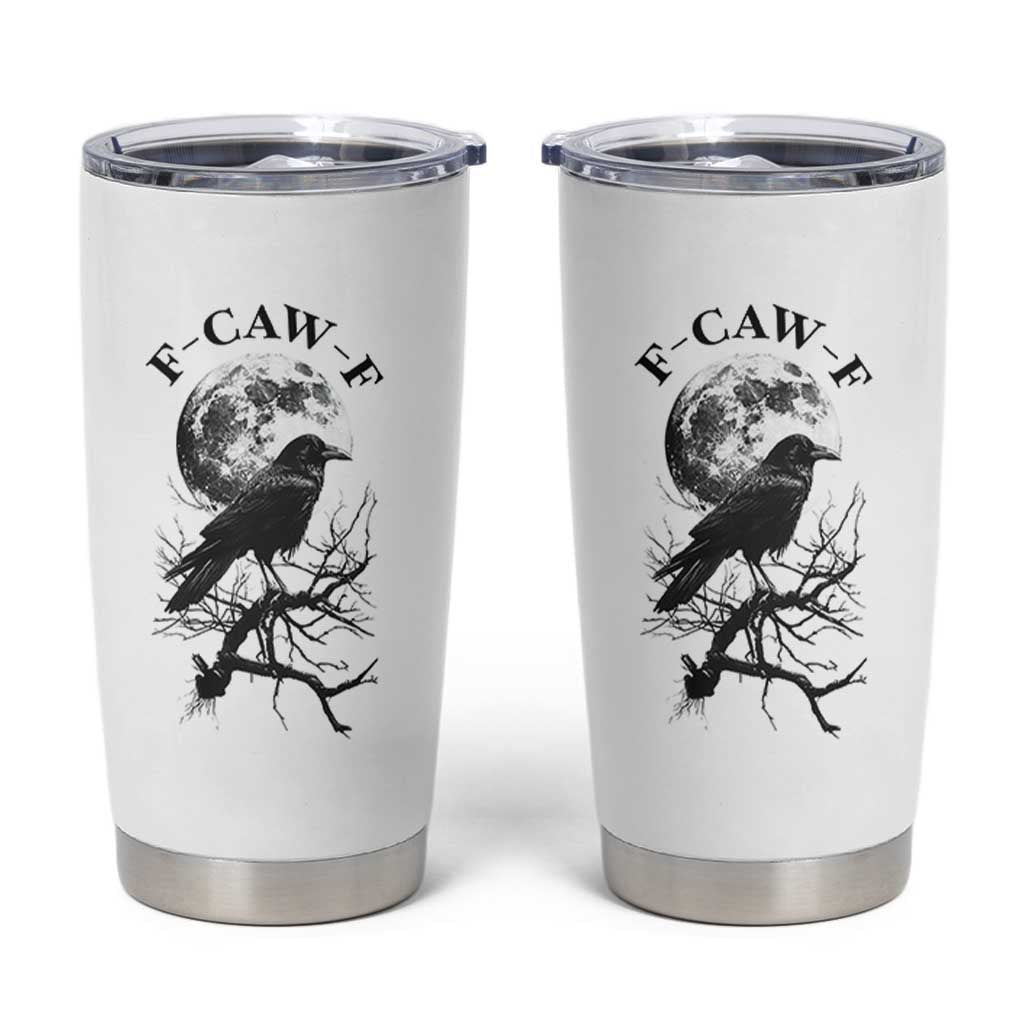 Funny Crow F Caw F Tumbler Cup Gothic Raven and Moon TS02
