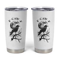 Funny Crow F Caw F Tumbler Cup Gothic Raven and Moon TS02