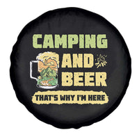 Funny Camping And Beer Spare Tire Cover That's Why I'm Here Camping Drinking Lover