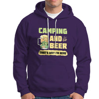 Funny Camping Hoodie Camping And Beer That's Why I'm Here Camping Drinking Lover - Wonder Print Shop