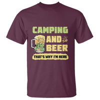 Funny Camping T Shirt Camping And Beer That's Why I'm Here Camping Drinking Lover - Wonder Print Shop
