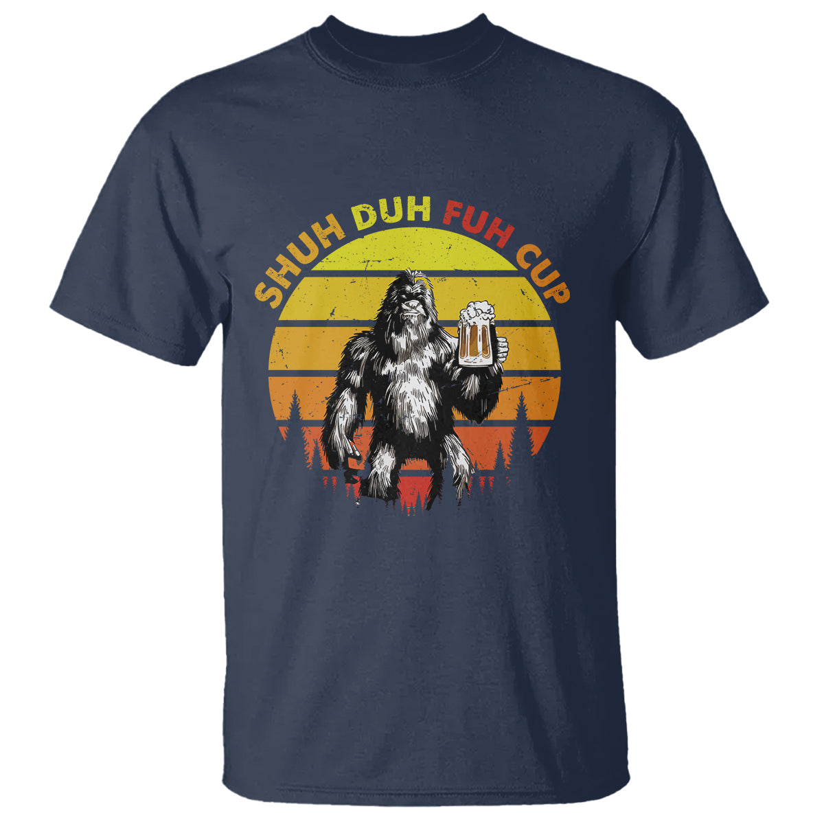 Funny Camping T Shirt Shuh Duh Fuh Cup Retro Funny Bigfoot Drinking Beer Camping - Wonder Print Shop
