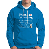 Funny Nurse Hoodie Nurse Definition Hold My Beer Saying Sarcastic Funny Nurse - Wonder Print Shop