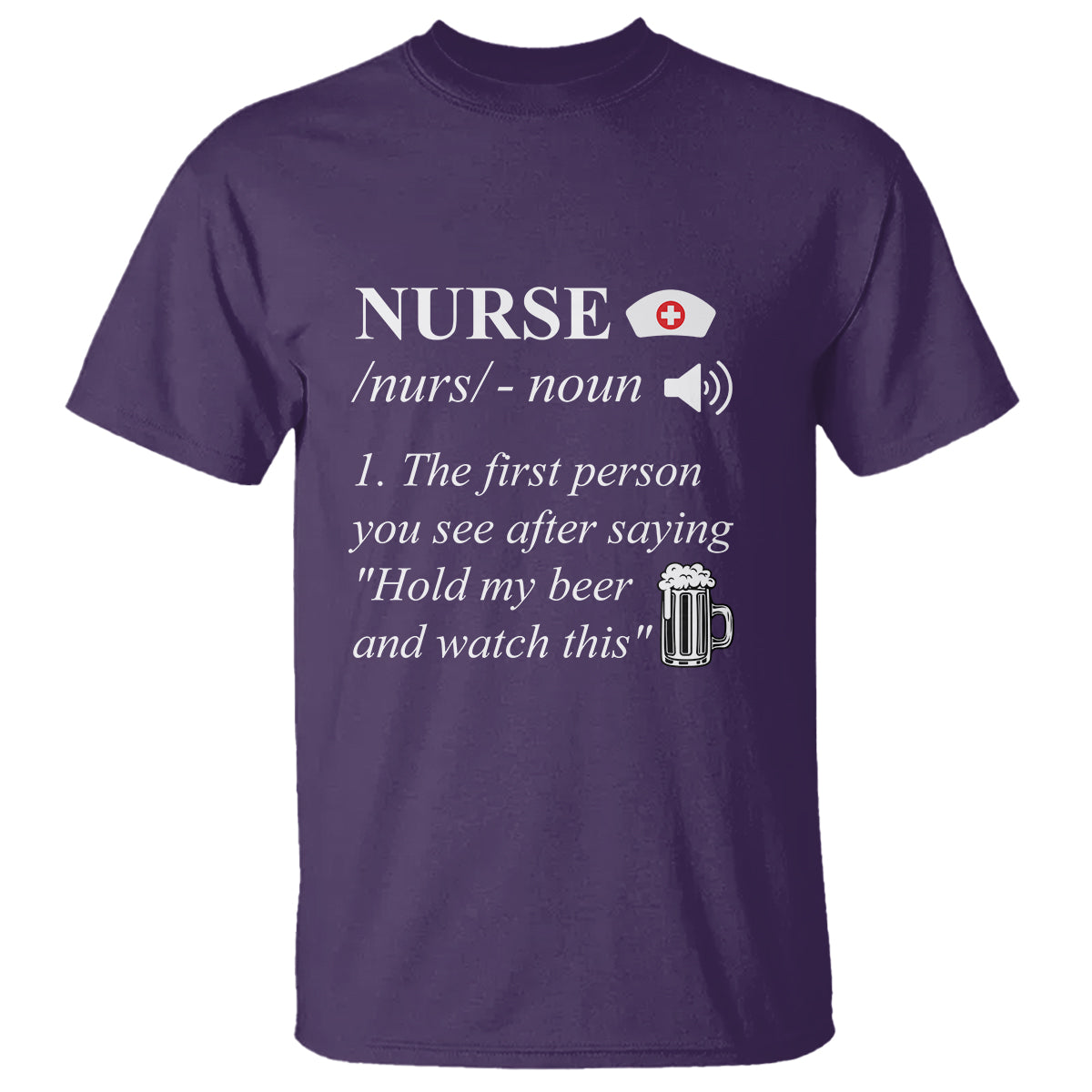 Funny Nurse T Shirt Nurse Definition Hold My Beer Saying Sarcastic Funny Nurse - Wonder Print Shop