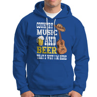Beer Lover Hoodie Country Music And Beer That's Why I'm Here Western Drinking - Wonder Print Shop