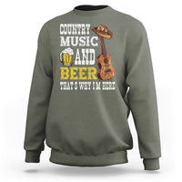 Beer Lover Sweatshirt Country Music And Beer That's Why I'm Here Western Drinking - Wonder Print Shop