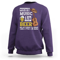 Beer Lover Sweatshirt Country Music And Beer That's Why I'm Here Western Drinking - Wonder Print Shop