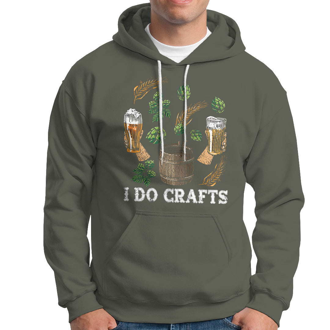 Beer Lover Hoodie I Do Crafts Beer Funny Home Brewing Vintage Craft Beer Lover - Wonder Print Shop