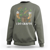 Beer Lover Sweatshirt I Do Crafts Beer Funny Home Brewing Vintage Craft Beer Lover - Wonder Print Shop