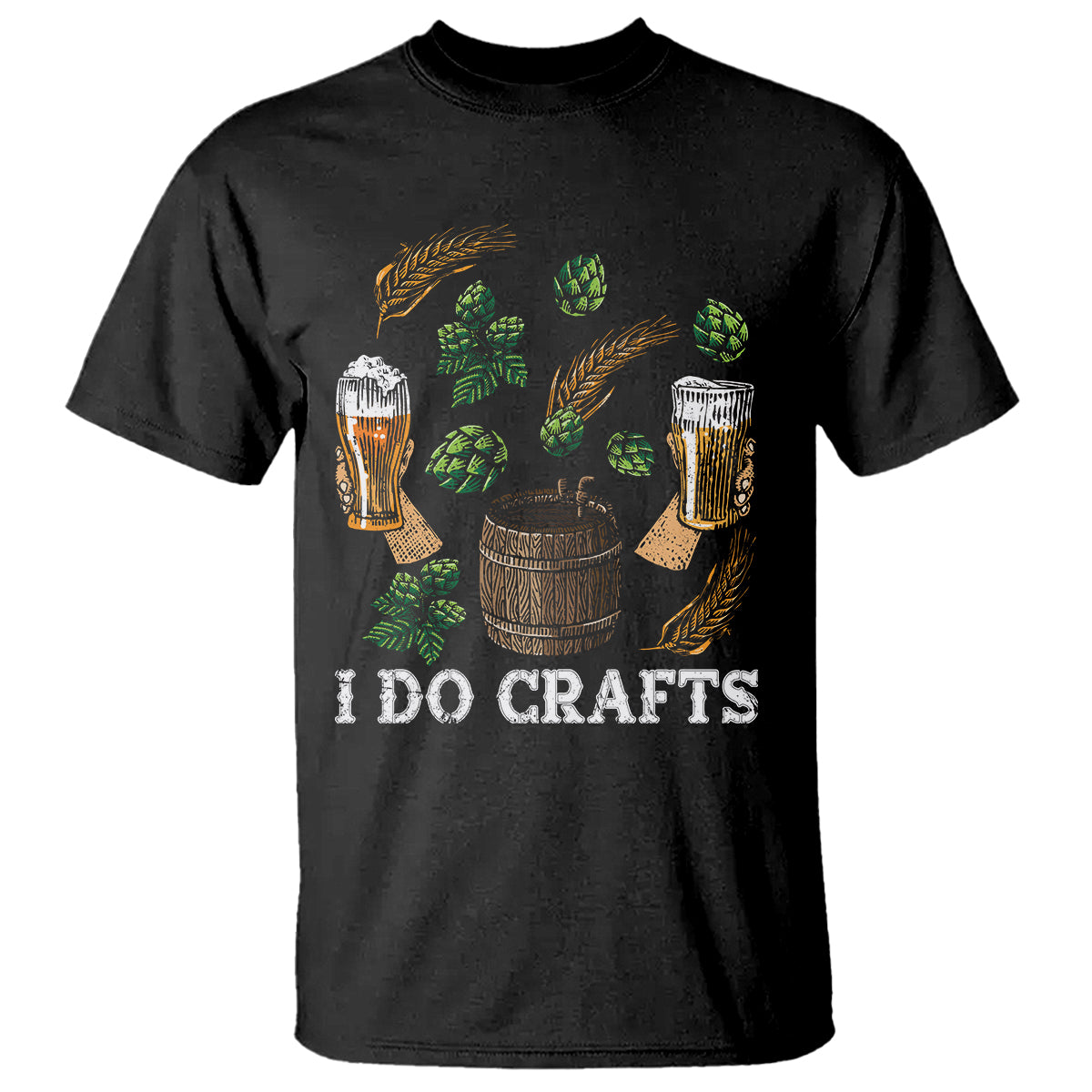 Beer Lover T Shirt I Do Crafts Beer Funny Home Brewing Vintage Craft Beer Lover - Wonder Print Shop