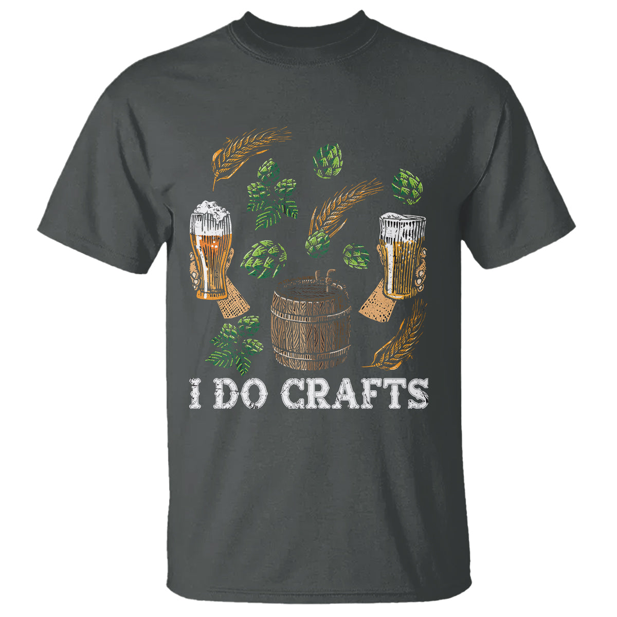 Beer Lover T Shirt I Do Crafts Beer Funny Home Brewing Vintage Craft Beer Lover - Wonder Print Shop