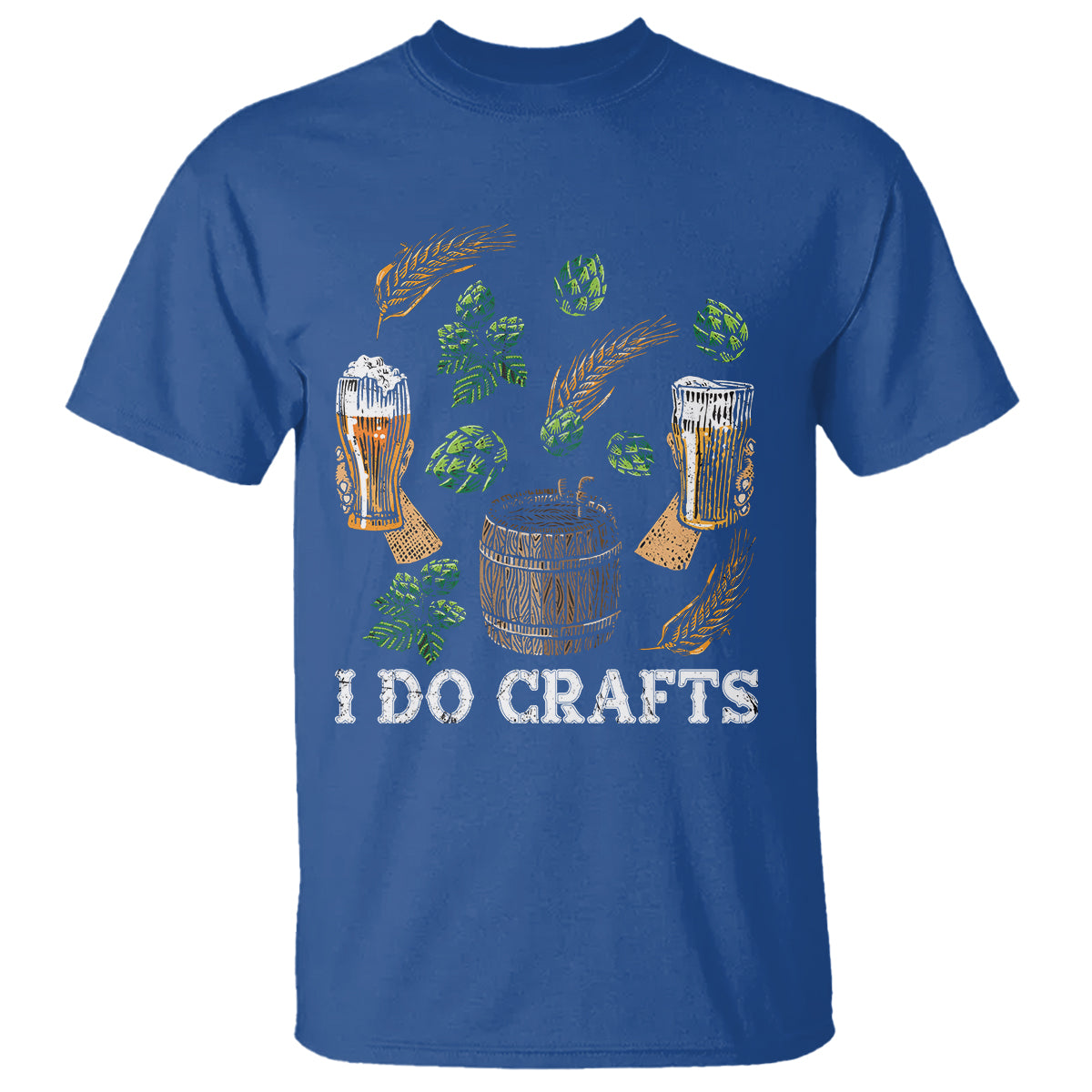 Beer Lover T Shirt I Do Crafts Beer Funny Home Brewing Vintage Craft Beer Lover - Wonder Print Shop