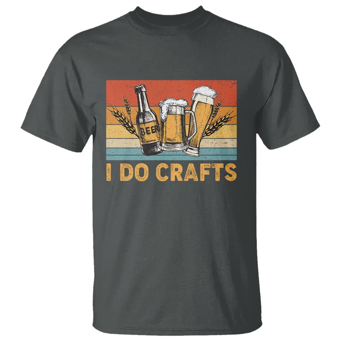 Beer Lover T Shirt I Do Crafts Beer Retro Home Brewing Vintage Craft Beer Lover - Wonder Print Shop