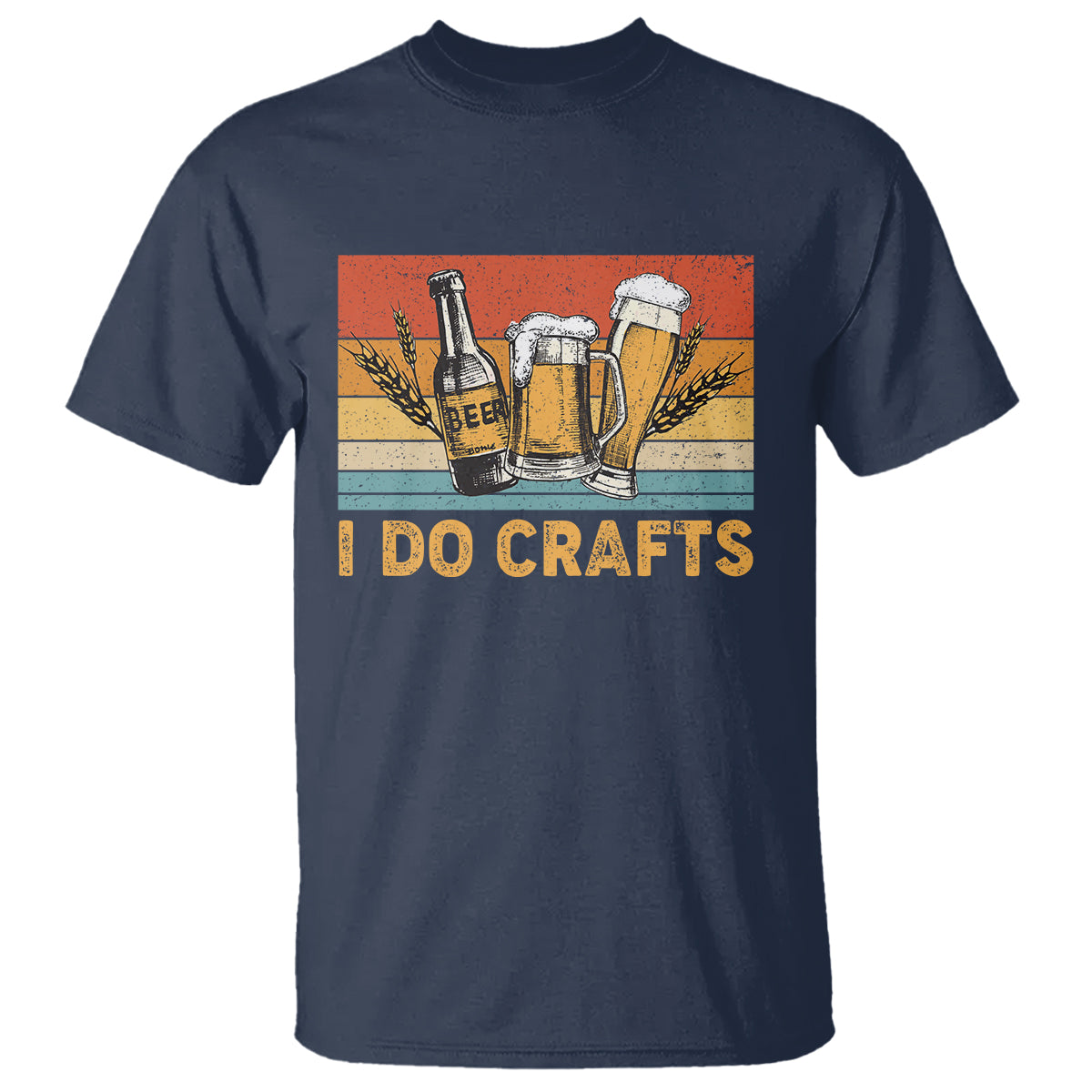 Beer Lover T Shirt I Do Crafts Beer Retro Home Brewing Vintage Craft Beer Lover - Wonder Print Shop